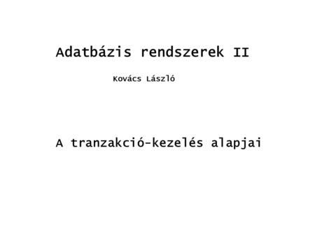 Adatbázis rendszerek II