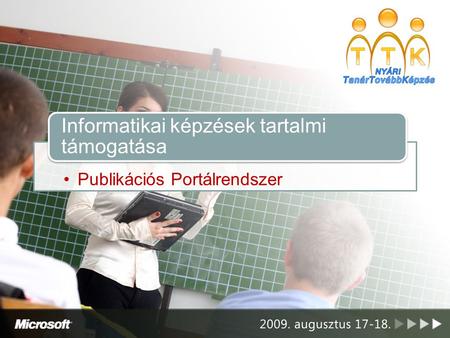 Publikációs Portálrendszer Informatikai képzések tartalmi támogatása.