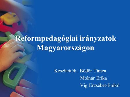 Reformpedagógiai irányzatok Magyarországon