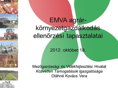 EMVA agrár-környezetgazdálkodás ellenőrzési tapasztalatai 2012