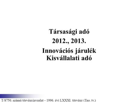 Társasági adó 2012., Innovációs járulék Kisvállalati adó