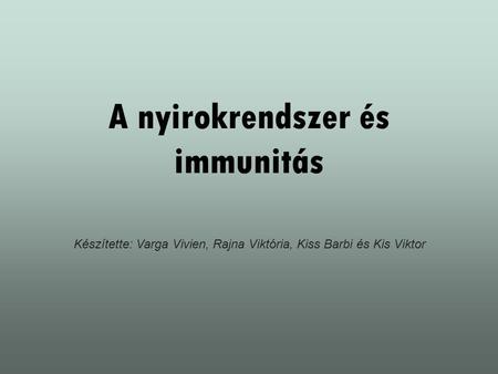 A nyirokrendszer és immunitás