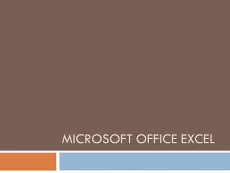 MICROSOFT OFFICE EXCEL. Indítása  Start - Minden program – Microsoft Office – Microsoft Office Excel  Asztalról az ikonjára dupla kattintással.