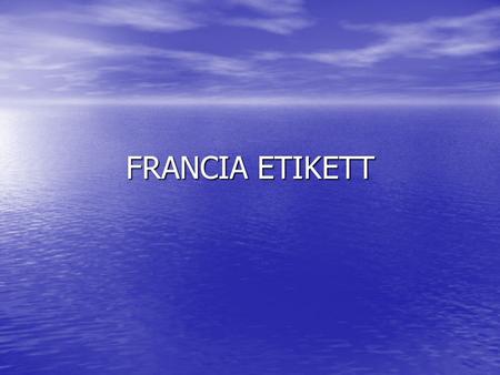 FRANCIA ETIKETT.