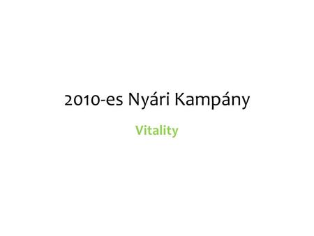 2010-es Nyári Kampány Vitality.