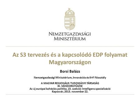 Az S3 tervezés és a kapcsolódó EDP folyamat Magyarországon