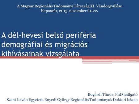 A Magyar Regionális Tudományi Társaság XI. Vándorgyűlése