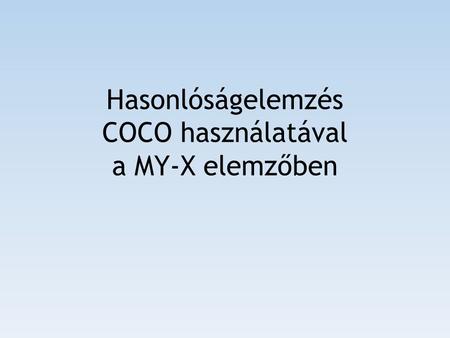 Hasonlóságelemzés COCO használatával a MY-X elemzőben