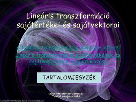 Lineáris transzformáció sajátértékei és sajátvektorai