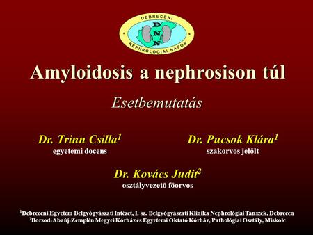 Amyloidosis a nephrosison túl osztályvezető főorvos