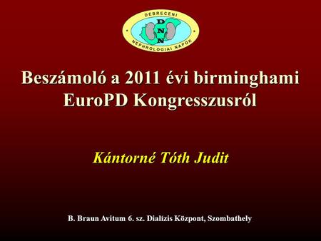 Beszámoló a 2011 évi birminghami EuroPD Kongresszusról