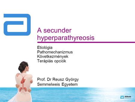 A secunder hyperparathyreosis