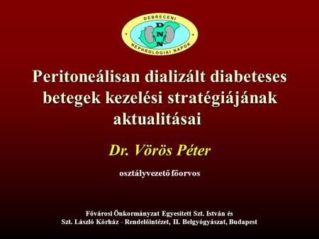 Peritoneálisan dializált diabeteses betegek kezelési stratégiájának