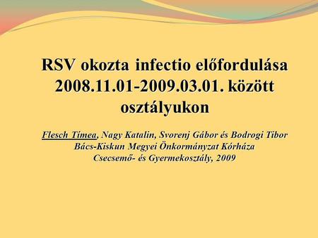 RSV okozta infectio előfordulása