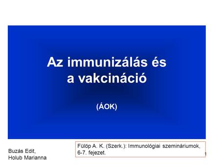 Az immunizálás és a vakcináció (ÁOK)