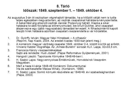 8. Tárló Időszak: szeptember 1. – október 4.