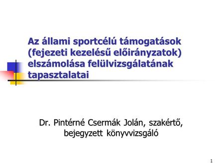 Dr. Pintérné Csermák Jolán, szakértő, bejegyzett könyvvizsgáló