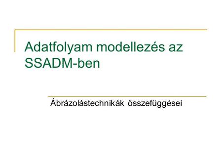 Adatfolyam modellezés az SSADM-ben