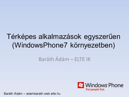 Térképes alkalmazások egyszerűen (WindowsPhone7 környezetben)