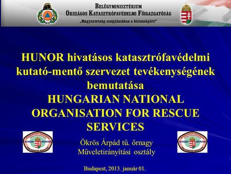 HUNGARIAN NATIONAL ORGANISATION FOR RESCUE SERVICES
