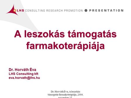 A leszokás támogatás farmakoterápiája