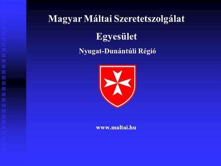 Magyar Máltai Szeretetszolgálat Nyugat-Dunántúli Régió