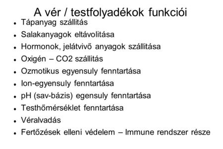 A vér / testfolyadékok funkciói