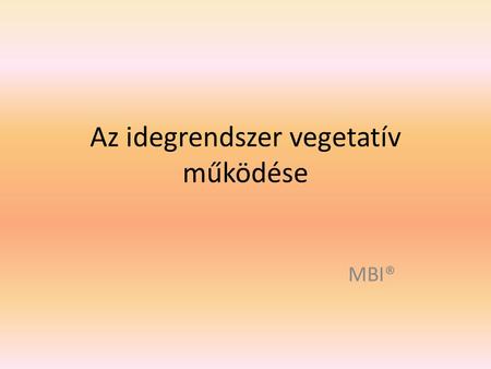 Az idegrendszer vegetatív működése