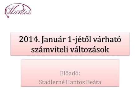 2014. Január 1-jétől várható számviteli változások