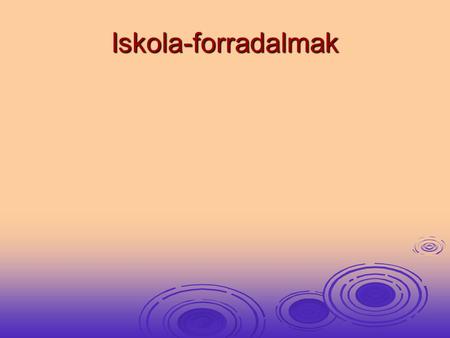 Iskola-forradalmak.