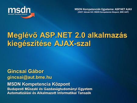 Meglévő ASP.NET 2.0 alkalmazás kiegészítése AJAX-szal