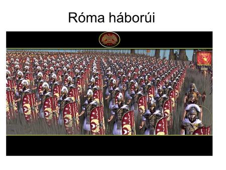Róma háborúi.