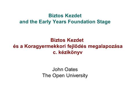 Biztos Kezdet and the Early Years Foundation Stage
