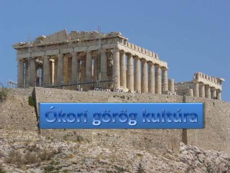 Ókori görög kultúra.