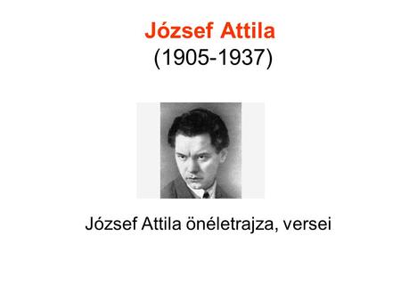 József Attila önéletrajza, versei