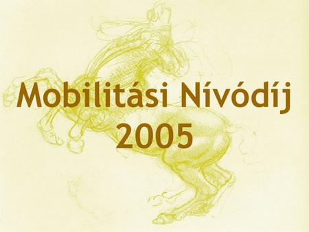 Mobilitási Nívódíj 2005.