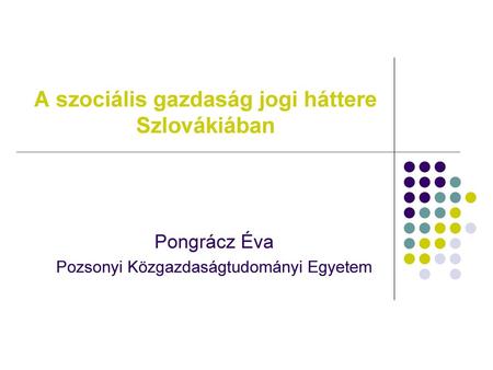 A szociális gazdaság jogi háttere Szlovákiában