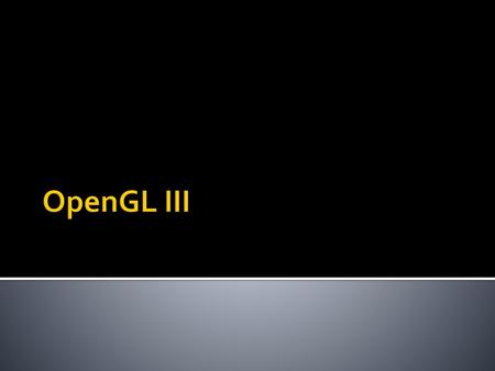 OpenGL III.