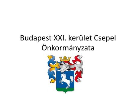 Budapest XXI. kerület Csepel Önkormányzata. Felújított közösségi téren, kamerarendszer kialakítása Közvilágítás korszerűsítése Panelházak közötti zöldfelület.