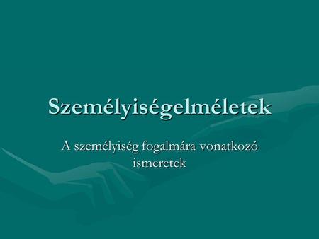 Személyiségelméletek