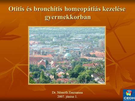 Otitis és bronchitis homeopátiás kezelése
