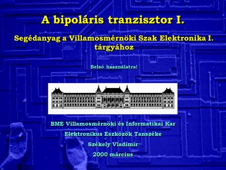 A bipoláris tranzisztor I.