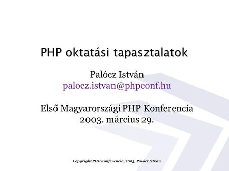 PHP oktatási tapasztalatok