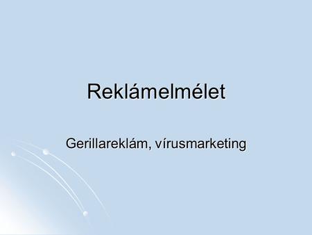 Gerillareklám, vírusmarketing