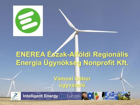 ENEREA Észak-Alföldi Regionális Energia Ügynökség Nonprofit Kft