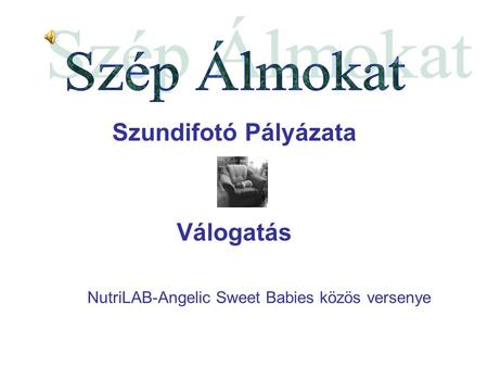 NutriLAB-Angelic Sweet Babies közös versenye Szundifotó Pályázata Válogatás.