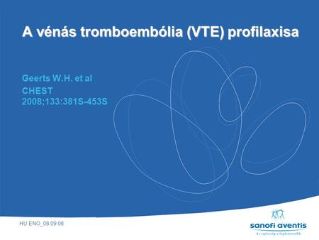 A vénás tromboembólia (VTE) profilaxisa