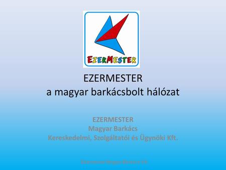 EZERMESTER a magyar barkácsbolt hálózat