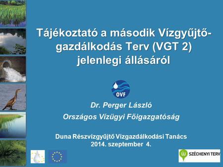 Dr. Perger László Országos Vízügyi Főigazgatóság