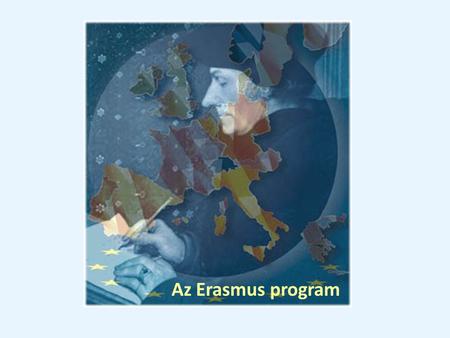 Az Erasmus program.